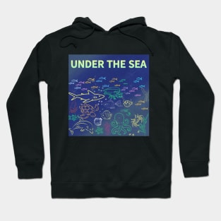 under the sea,blue sea,sea creatures,Turtle, puffer fish, starfish, shrimp, shark, tropical fish, sea horse, seaweed, sardines, squid, crabs, clams Hoodie